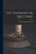 The Testimony of the Clinic