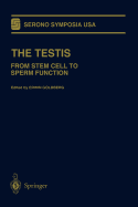 The Testis: From Stem Cell to Sperm Function