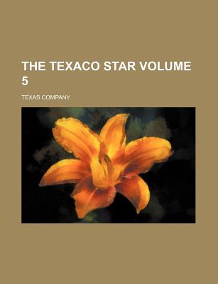 The Texaco Star Volume 5 - Company, Texas