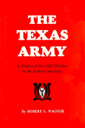 The Texas Army - Wagner, Robert L