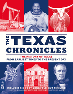 The Texas Chronicles: The History of Texas from Earliest Times to the Present Day