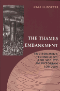 The Thames Embankment: Environment, Technology, and Society in Victorian London