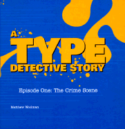 The: The ABC of Type: Crime Scene - Woolman, Matt
