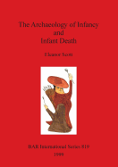 The The Archaeology of Infancy and Infant Death