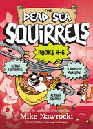 The the Dead Sea Squirrels Set Books 4-6: Squirrelnapped! / Tree-Mendous Trouble / Whirly Squirrelies