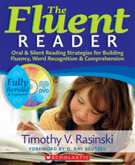 The the Fluent Reader, 2nd Edition: Oral & Silent Reading Strategies for Building Fluency, Word Recognition & Comprehension