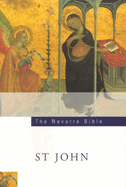 The the Navarre Bible: St John's Gospel: Second Edition