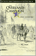 The the Overland Campaign, May 4 -June 15, 1864