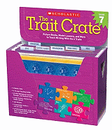 The the Trait Crate(r) Grade 7: Mentor Texts, Model Lessons, and More to Teach Writing with the 6 Traits