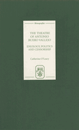 The Theatre of Antonio Buero Vallejo: Ideology, Politics and Censorship