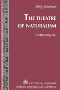 The Theatre of Naturalism: Disappearing ACT