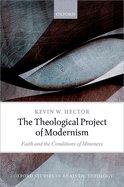 The Theological Project of Modernism: Faith and the Conditions of Mineness