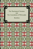 The Theological Tractates and the Consolation of Philosophy