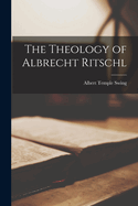 The Theology of Albrecht Ritschl