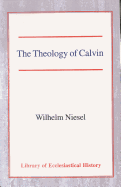 The Theology of Calvin