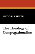 The Theology of Congregationalism
