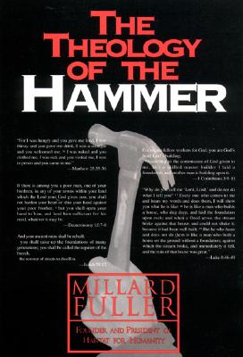 The Theology of the Hammer - Fuller, Millard