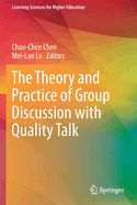 The Theory and Practice of Group Discussion with Quality Talk