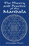 The Theory and Practice of the Mandala