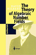 The Theory of Algebraic Number Fields