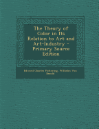 The Theory of Color in Its Relation to Art and Art-Industry