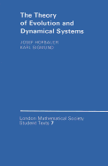 The Theory of Evolution and Dynamical Systems: Mathematical Aspects of Selection - Hofbauer, Josef, and Sigmund, Karl
