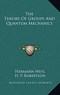 The Theory Of Groups And Quantum Mechanics