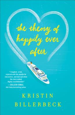The Theory of Happily Ever After - Billerbeck, Kristin