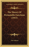 The Theory of Permutable Functions (1915)