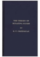 The theory of rotating fluids - Greenspan