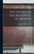 The Theory of the Relativity of Motion