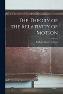 The Theory of the Relativity of Motion