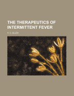 The Therapeutics of Intermittent Fever