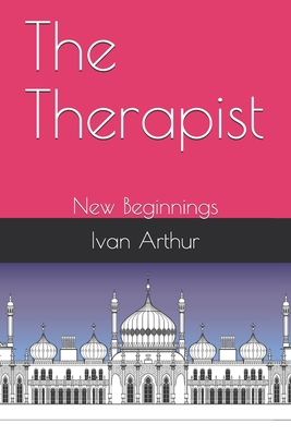 The Therapist: New Beginnings - Arthur, Ivan