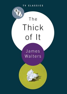The Thick Of It - Walters, James