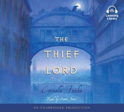 The Thief Lord - Funke, Cornelia, and Jones, Simon (Read by)