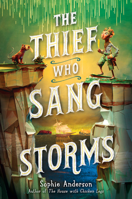 The Thief Who Sang Storms - Anderson, Sophie