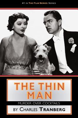 The Thin Man Films Murder Over Cocktails - Tranberg, Charles