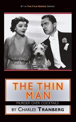 The Thin Man: Murder Over Cocktails (hardback) - Tranberg, Charles