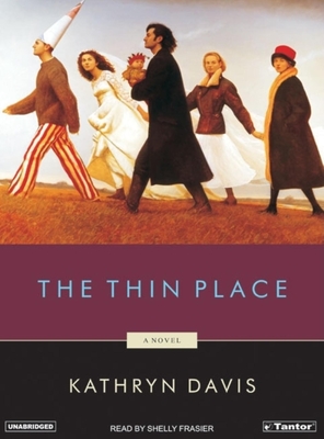 The Thin Place - Davis, Kathryn, and Frasier, Shelly (Narrator)