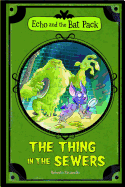 The Thing in the Sewers