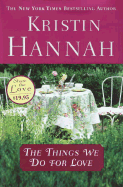 The Things We Do for Love - Hannah, Kristin