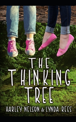 The Thinking Tree: Book 2 Freckle Face & Blondie Series - Nelson, Harley, and Rees, Lynda