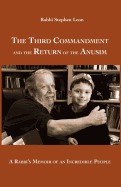 The Third Commandment and the Return of the Anusim: A Rabbi's Memoir of an Incredible People