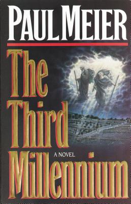 The Third Millenium: The Classic Christian Fiction Bestseller - Meier, Paul