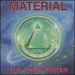 The Third Power - Material