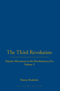 The Third Revolution: Popular Movements in the Revolutionary Era