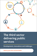 The Third Sector Delivering Public Services: Developments, Innovations and Challenges