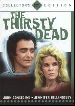 The Thirsty Dead - Terry Becker