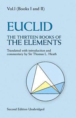 The Thirteen Books of the Elements, Vol. 1 - Euclid, Euclid